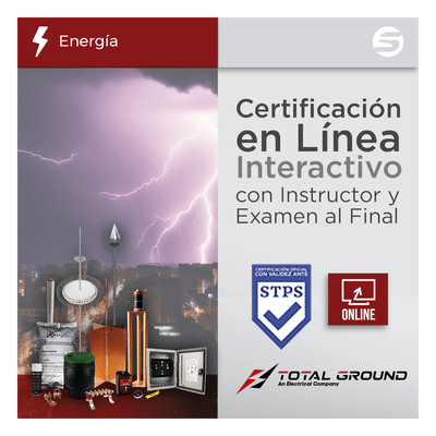 Certificación Virtual / Tierras Físicas y Pararrayos / 14 Horas / 5 Días / Horario Vespertino / Válida ante STPS